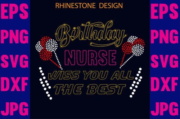 A Birthday Nurse Rhinestone Design Review for Embroidery Projects