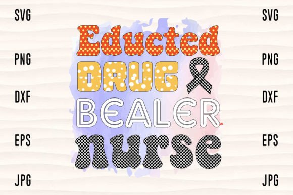 A Review of the Educted Drug Bealer Nurse Embroidery Design