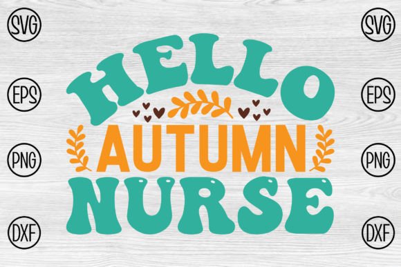 Hello Autumn Nurse: A Heartfelt Design for Crafted Gifts
