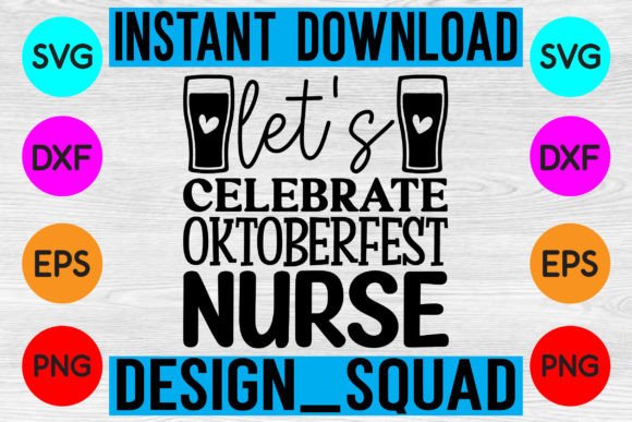 Let s Celebrate Oktoberfest Nurse Design Review